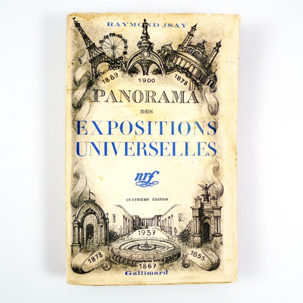 Panorama des Expositions Universelles, J. Isay - 1937 - STDP 1169