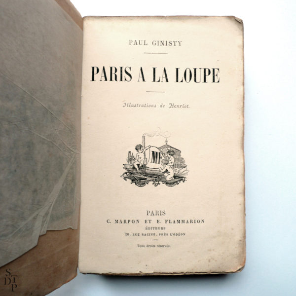 Paris à la loupe Paul Ginisty illustrations Henriot 1893 Souviens Toi De Paris vue 1 Livre ancien Paris vintage