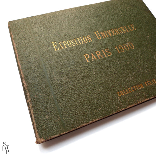 Album photo de l' Exposition Universelle Paris 1900 collection Felix Potin SIP Souviens Toi De Paris vintage souvenir shop vue 1