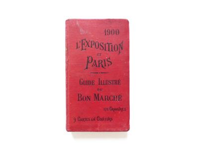 Guide illustré du Bon Marché L'Exposition et Paris 1900 Souviens Toi De Paris vintage vue 0